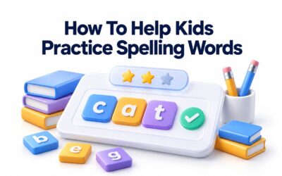 How to Help Kids Practice Spelling Words: 12 Fun, Easy Ideas